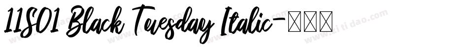 11S01 Black Tuesday Italic字体转换